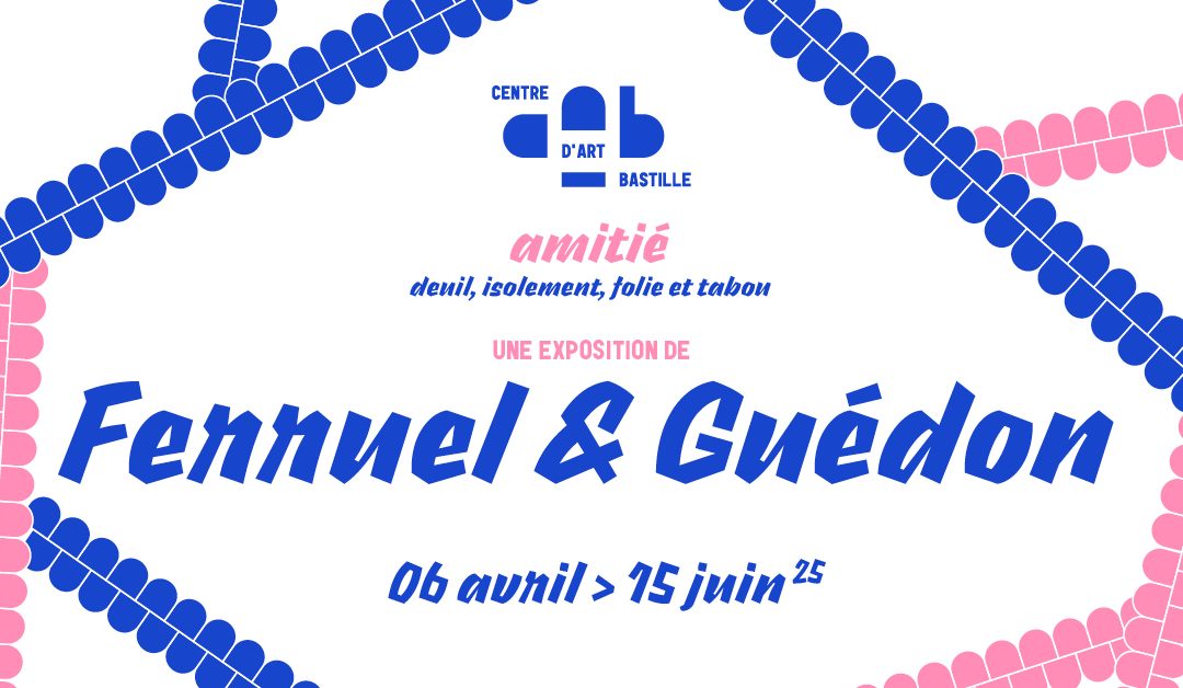 amitié _ Ferruel & Guédon